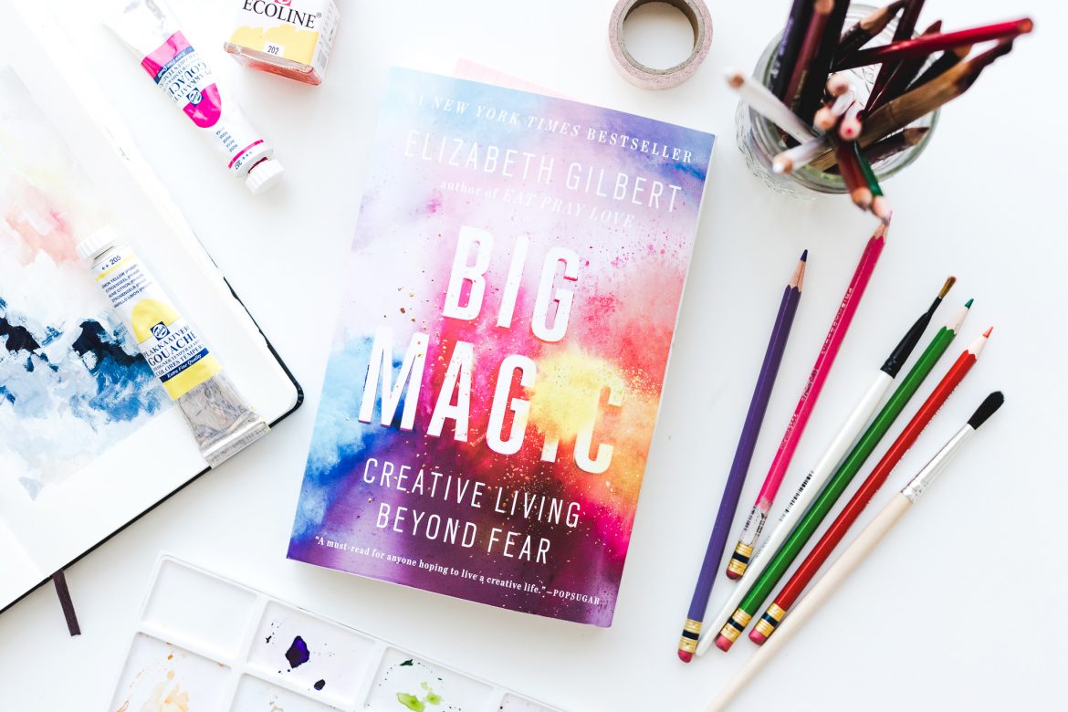 Book Review: “Big Magic” by Elizabeth Gilbert